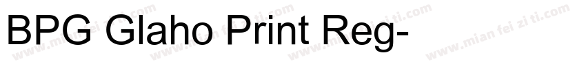 BPG Glaho Print Reg字体转换
